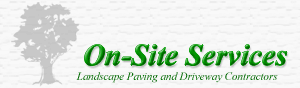 On-Site Services ~ landscape paving and driveway